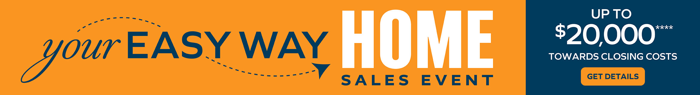 YOUR EASY WAY HOME SALES EVENT