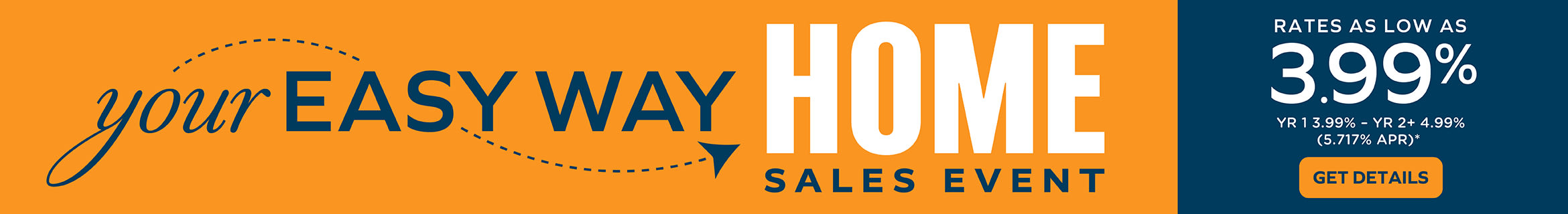 YOUR EASY WAY HOME SALES EVENT