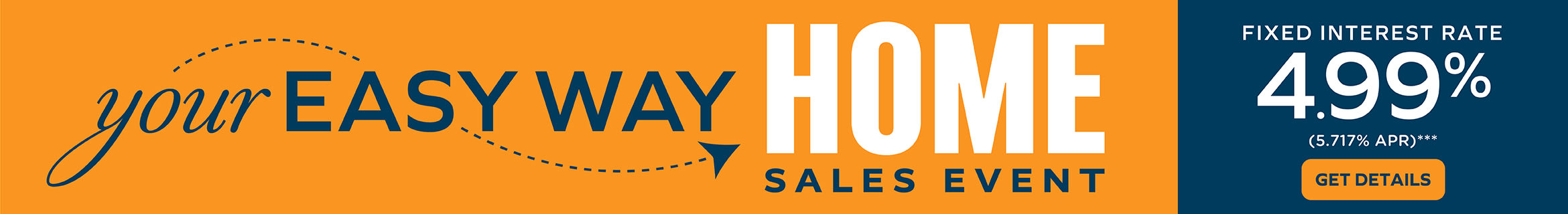 YOUR EASY WAY HOME SALES EVENT