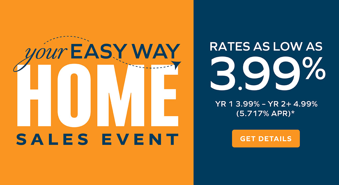 YOUR EASY WAY HOME SALES EVENT